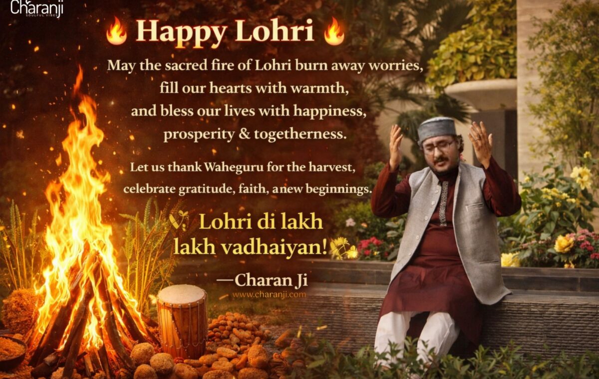 Happy Lohri 2026 – A Sacred Celebration of Gratitude & New Beginnings with Charan Ji